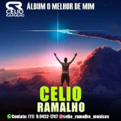 CELIO RAMALHO - O MELHOR DE MIM