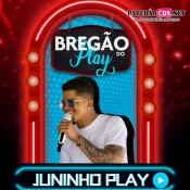JUNINHO PLAY - BREGÃO DO PLAY