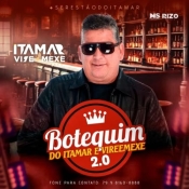 ITAMAR VIRA E MEXE - BOTEQUIM 2.0
