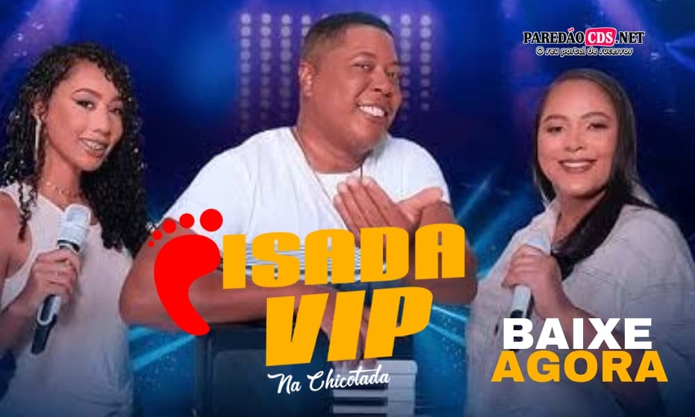 Paredão CDS - PISADA VIP